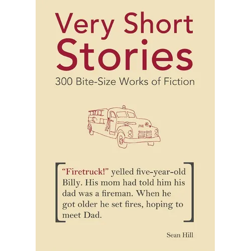 Very Short Stories: 300 Bite-Size Works of Fiction - Paperback