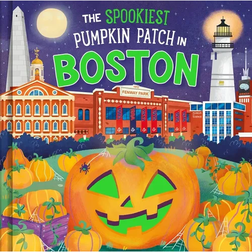 The Spookiest Pumpkin Patch in Boston - Hardcover