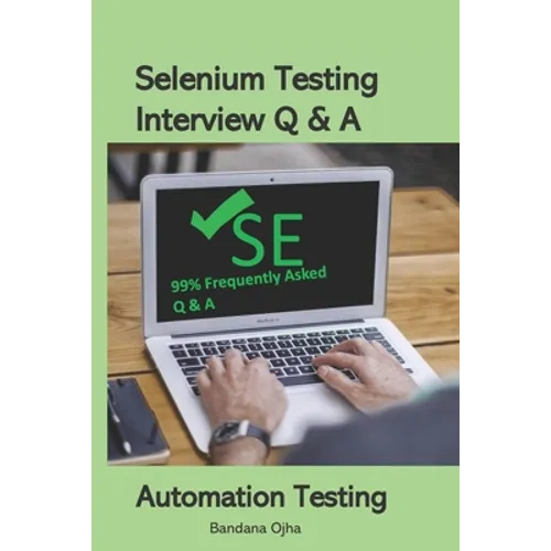 Selenium Testing Interview Q & A: Selenium Testing Tool - Paperback