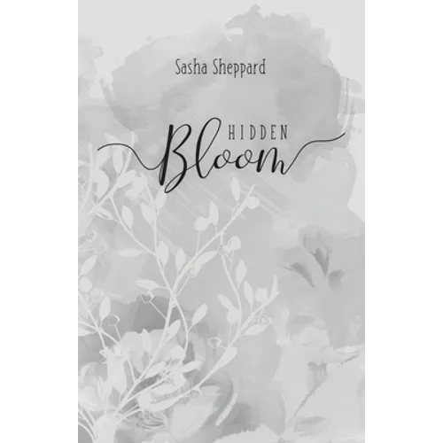 Hidden Bloom - Paperback