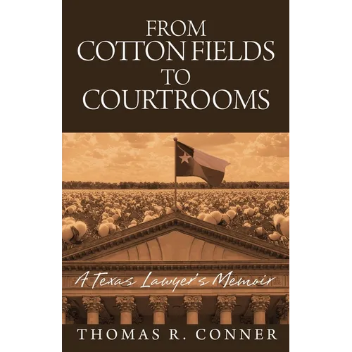 From Cotton Fields to Courtrooms - Paperback