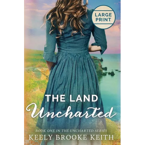 The Land Uncharted: Large Print - Paperback