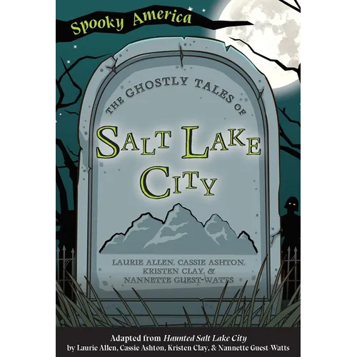 The Ghostly Tales of Salt Lake City - Paperback