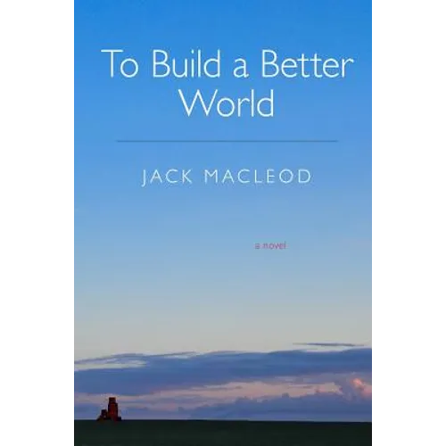 To Build a Better World - Paperback