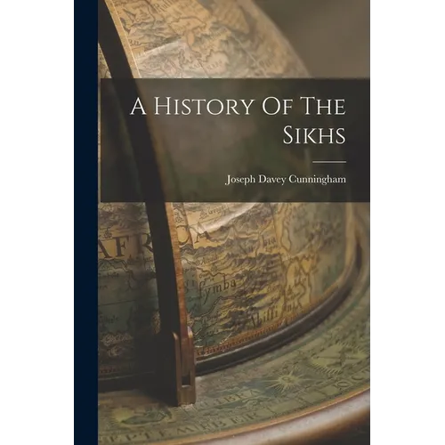 A History Of The Sikhs - Paperback