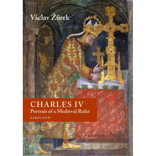 Charles IV: Portrait of a Medieval Ruler - Paperback