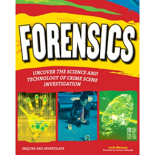 Forensics: Uncover the Science and Technology of Crime Scene Investigation - Paperback
