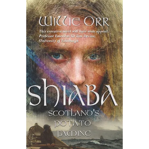 Shiaba: Scotland's Potato Famine - Paperback