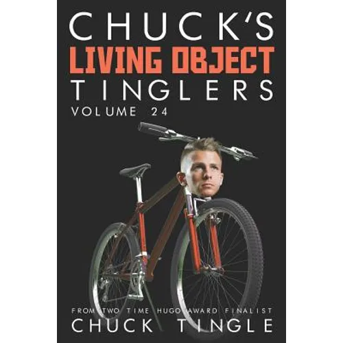 Chuck's Living Object Tinglers: Volume 24 - Paperback