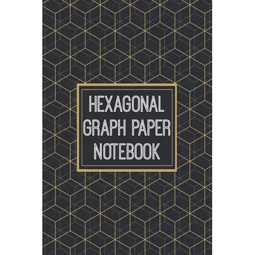 Hexagonal Graph Paper Notebook: 1/4 Inch Hexagons - 110 Pages - Designed For Drawing Organic Chemistry Structures - Paperback
