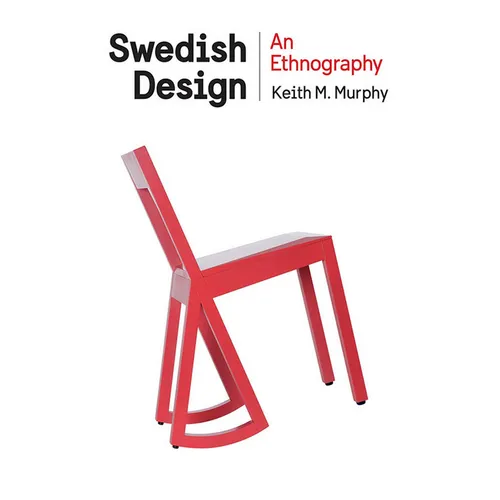 Swedish Design: An Ethnography - Paperback