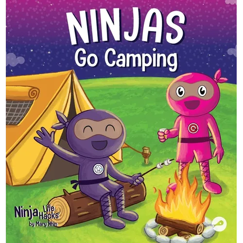 Ninjas Go Camping: A Rhyming Children's Book About Camping - Hardcover