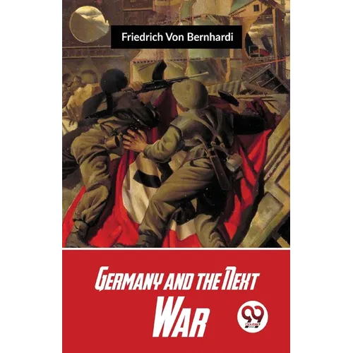 Germany And The Next War - Paperback