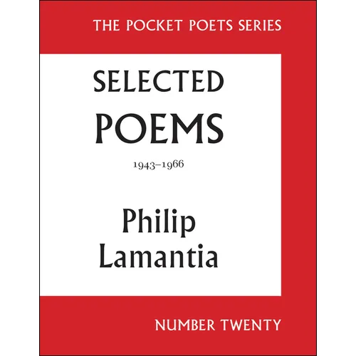 Selected Poems of Philip Lamantia, 1943-1966: Pocket Poets No. 20 - Paperback