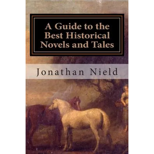 A Guide to the Best Historical Novels and Tales - Paperback