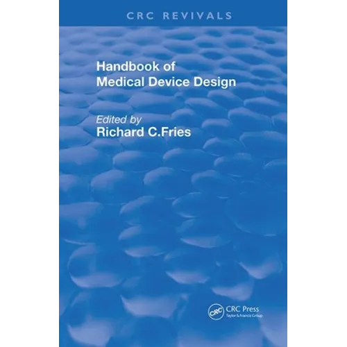 Handbook of Medical Device Design - Paperback
