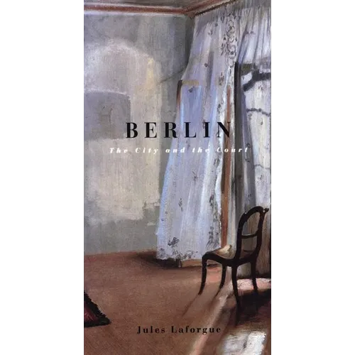 Berlin: The City and the Court - Paperback