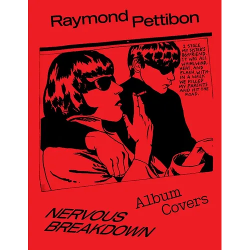 Nervous Breakdown: Raymond Pettibon: Album Covers - Hardcover