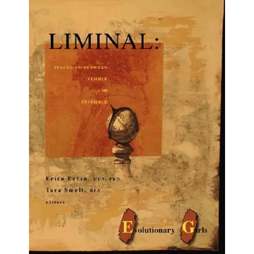 Liminal: Spaces-In-Between Visible and Invisible