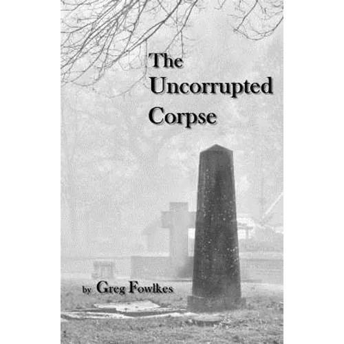 The Uncorrupted Corpse - Paperback