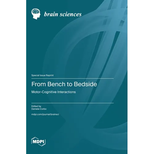 From Bench to Bedside: Motor-Cognitive Interactions