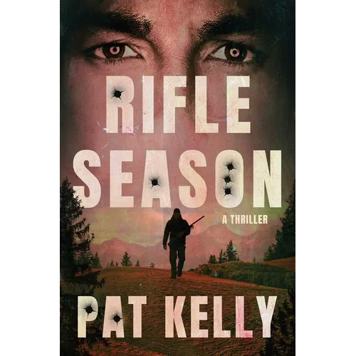 Rifle Season: A Thriller - Hardcover
