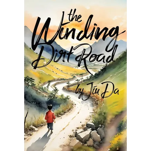 The Winding Dirt Road - Hardcover