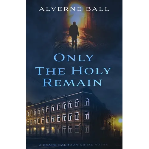 Only The Holy Remain - Paperback