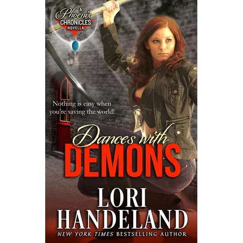 Dances With Demons: A Phoenix Chronicles Novella - Paperback