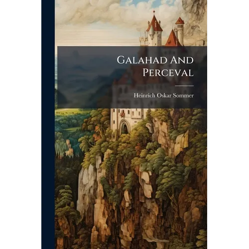 Galahad And Perceval - Paperback