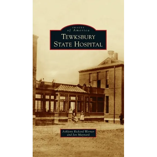 Tewksbury State Hospital - Hardcover