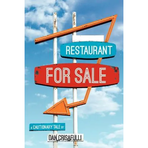 Restaurant for Sale: A Cautionary Tale - Paperback