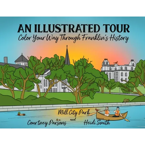 An Illustrated Tour Color Your Way through Franklin's History - Paperback