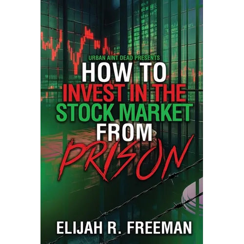 How To Invest In The Stock Market From Prison - Paperback