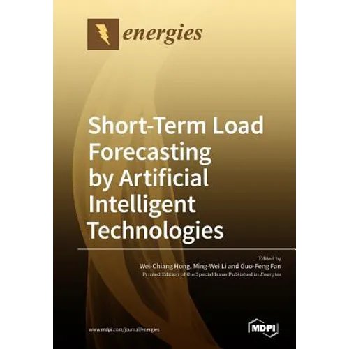 Short-Term Load Forecasting by Artificial Intelligent Technologies - Paperback