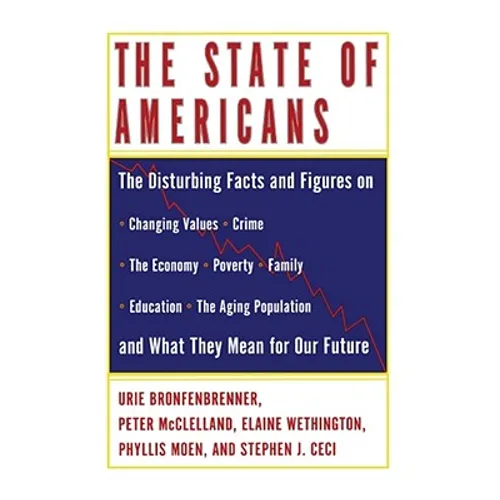 The State of Americans: This Generation and the Next - Paperback