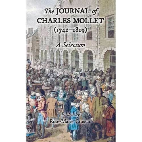 The Journal of Charles Mollet (1742-1819): A Selection - Hardcover