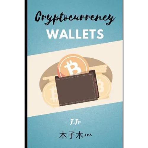 Cryptocurrency Wallets - Paperback