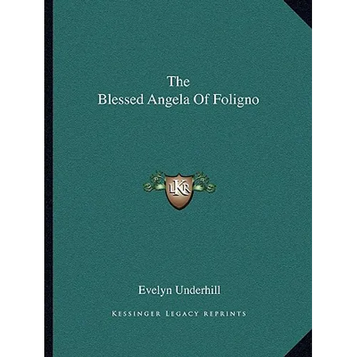 The Blessed Angela Of Foligno - Paperback