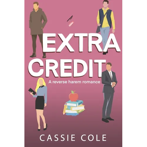 Extra Credit: A College Reverse Harem Romance - Paperback
