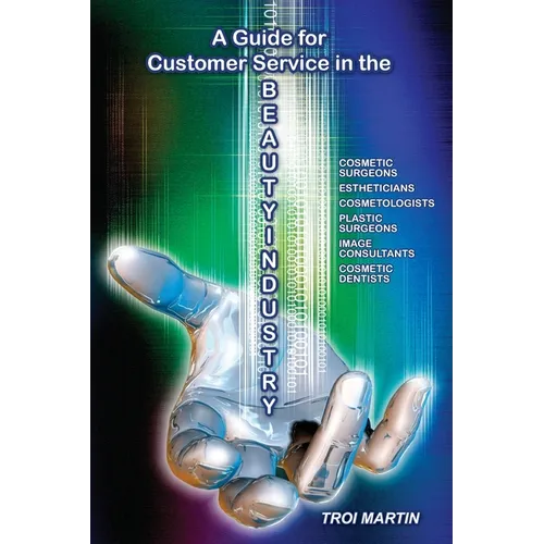 A Guide for Customer Service in the Beauty Industry - Paperback