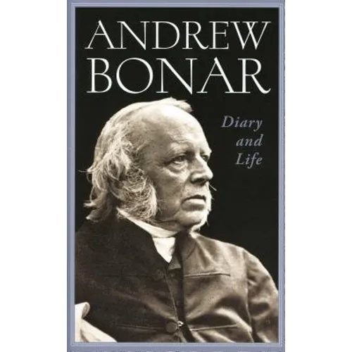 Andrew Bonar: Diary and Life - Hardcover