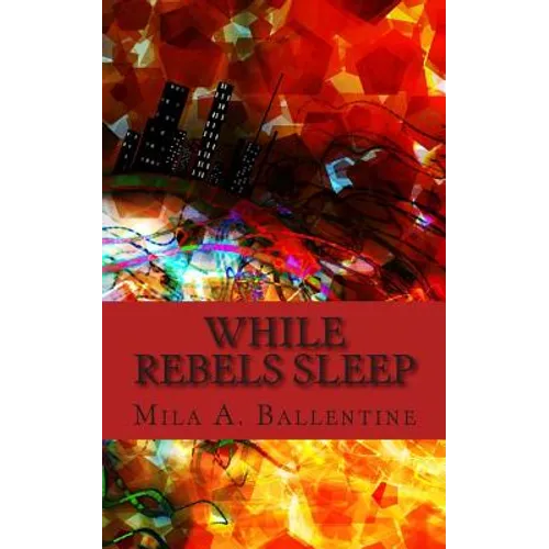 While Rebels Sleep - Paperback