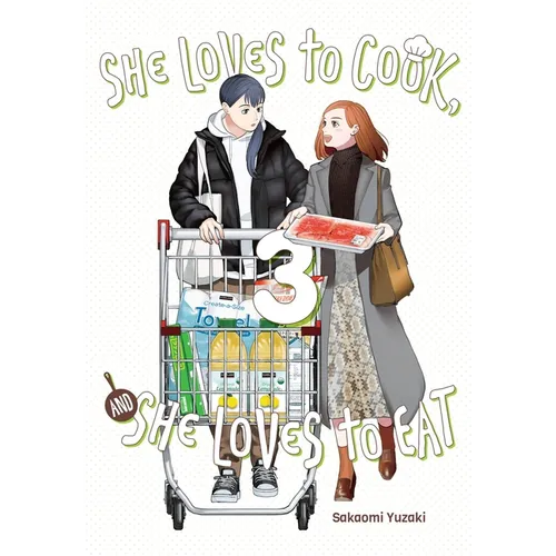 She Loves to Cook, and She Loves to Eat, Vol. 3: Volume 3 - Paperback