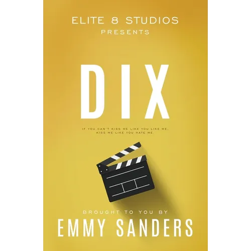 Dix (Elite 8 Studios Book 1): Alternate Cover - Paperback