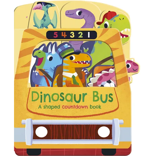 Dinosaur Bus: A Shaped Countdown Book - Board Book