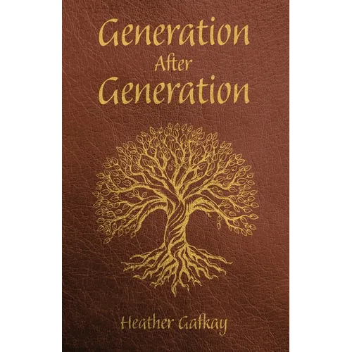 Generation After Generation - Paperback