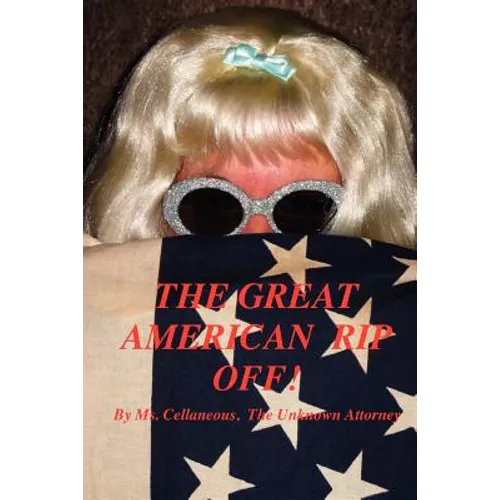 The Great American Rip Off, Part I - Paperback