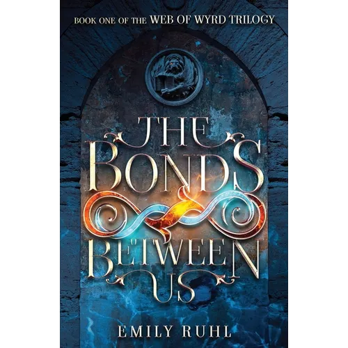 The Bonds Between Us - Paperback