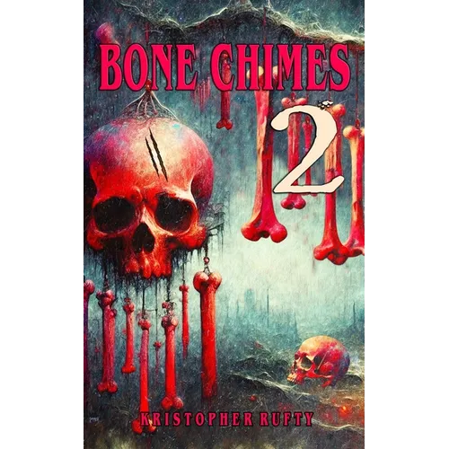 Bone Chimes 2 - Paperback